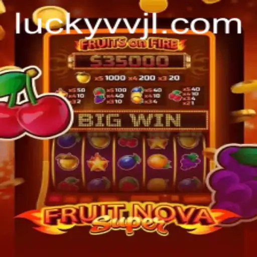 Exploring the Exciting World of FruitNovaSuper