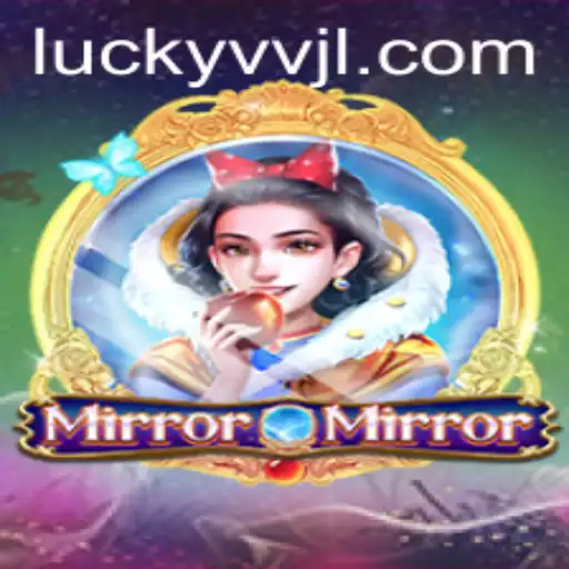 MirrorMirror: An Intriguing Journey into the World of VVJL